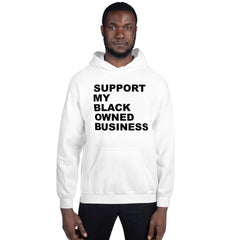 Support My Black Owned Business Hoodie