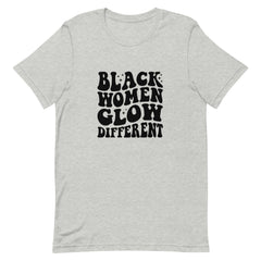 Black Women Glow Different T-Shirt