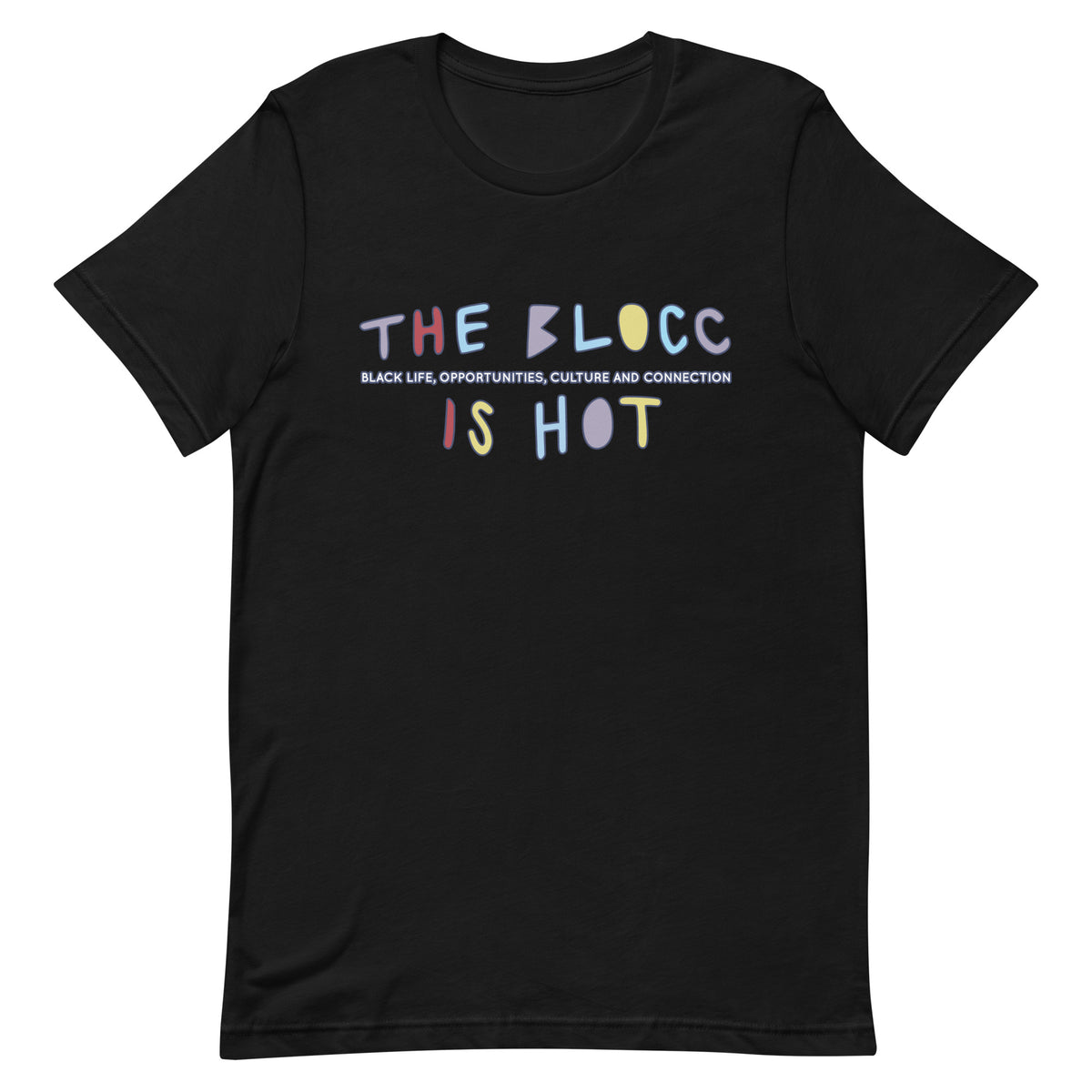 The Blocc Is Hot T-Shirt