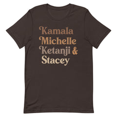 Kamala Michelle Ketanji & Stacey T-Shirt