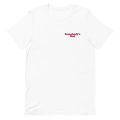 Somebody's Dad T-Shirt