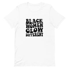 Black Women Glow Different T-Shirt