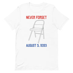 Never Forget August 5, 2023 T-Shirt