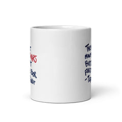 They Got Money For Wars But Can't Feed The Poor White Glossy Mug