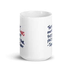 They Got Money For Wars But Can't Feed The Poor White Glossy Mug